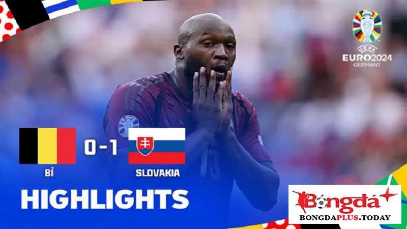 Bỉ thi đấu thất vọng khi thua Slovakia với tỷ số 0-1