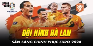 Đội hình Hà Lan Euro 2024