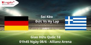 Soi Kèo Đức Vs Hy Lạp