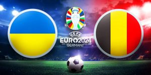 Soi Kèo Ukraine Vs Bỉ 23h00 Thứ Tư Ngày 26/06/2024