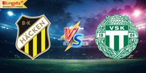 Soi Kèo BK Hacken Vs Vasteras SK 21:30 Ngày 28/07/2024