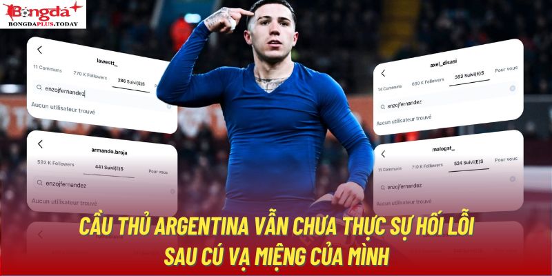 Cầu thủ Argentina vẫn chưa thực sự hối lỗi sau cú vạ miệng của mình