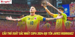 Cầu Thủ Xuất Sắc Nhất Copa 2024 Gọi Tên James Rodriguez