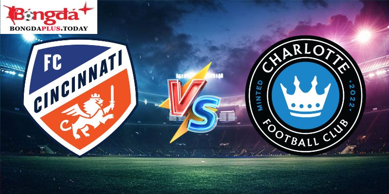 Soi Kèo Cincinnati Vs Charlotte 06h30 Chủ Nhật 14/07/2024