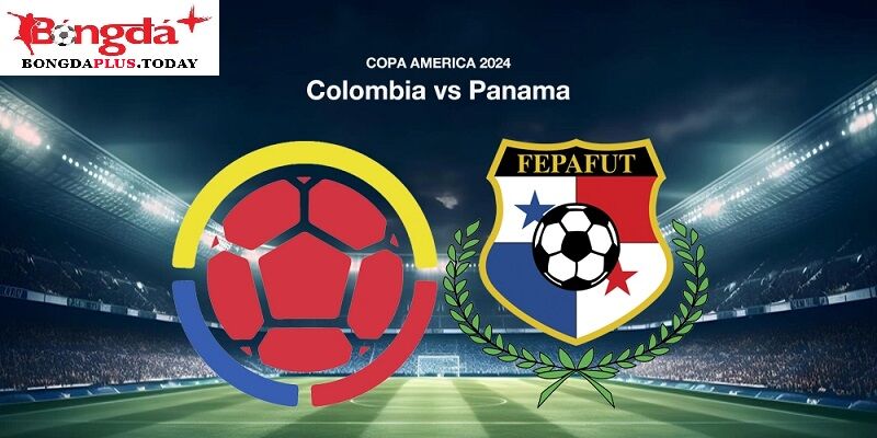 Soi Kèo Colombia Vs Panama 05:00 Chủ Nhật Ngày 07/07/2024