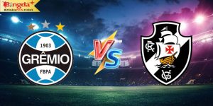 Soi Kèo Gremio vs Vasco da Gama 05:00 Thứ 2 Ngày 29/07/2024