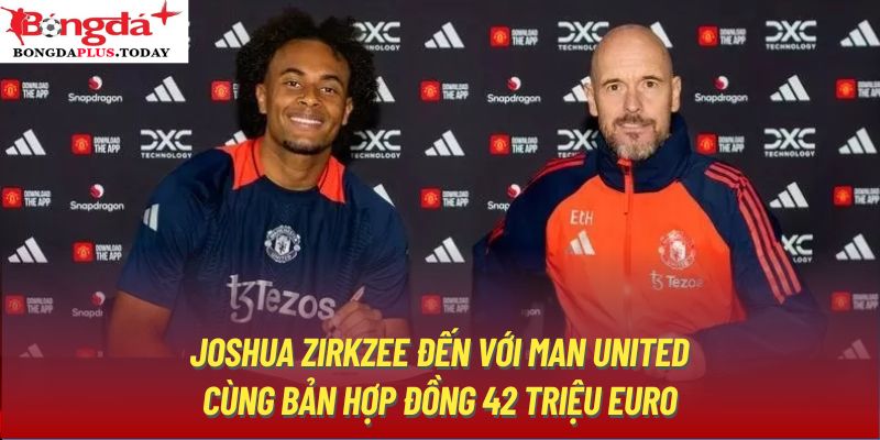 Joshua Zirkzee đến với Man United cùng bản hợp đồng 42 triệu Euro