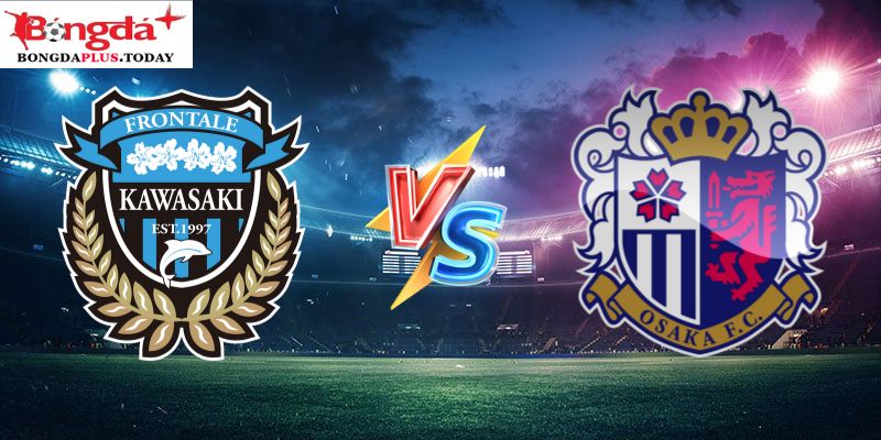 Soi Kèo Kawasaki Frontale Vs Cerezo Osaka 17:00 Ngày 14/07