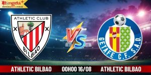 Soi Kèo Athletic Bilbao Vs Getafe 00:00 Ngày 16/08/2024