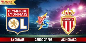 Soi Kèo Lyonnais Vs AS Monaco 22:00 Thứ 7 Ngày 24/08/2024