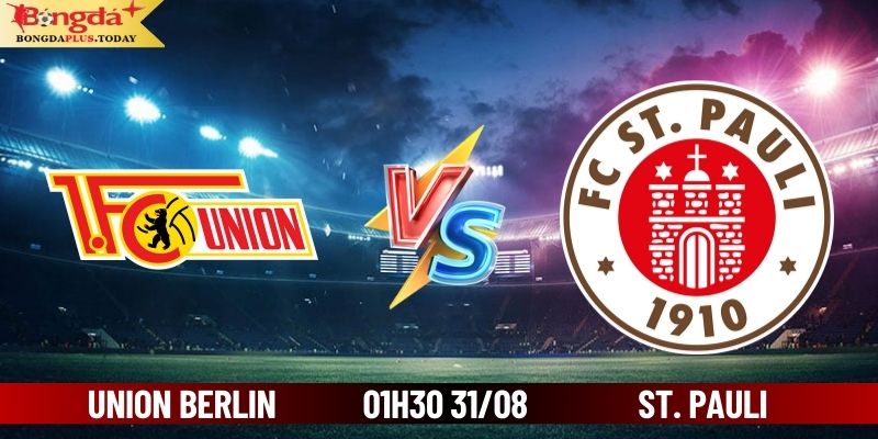 Soi Kèo Union Berlin Vs St. Pauli 01:30 Ngày 31/08/2024