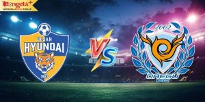 Soi Kèo Ulsan Hyundai vs Daegu 17h00 Ngày 10/08/2024